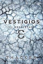 Vestigios: El Despertar (Libro Uno)