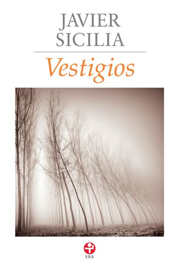 Vestigios - Javier Sicilia