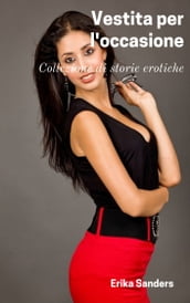 Vestita per l occasione