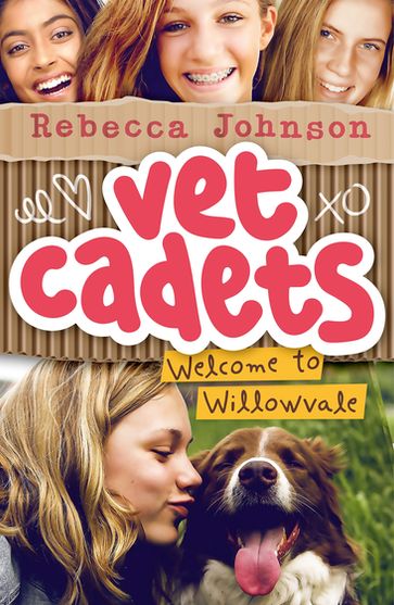 Vet Cadets: Welcome to Willowvale (BK1) - Rebecca Johnson