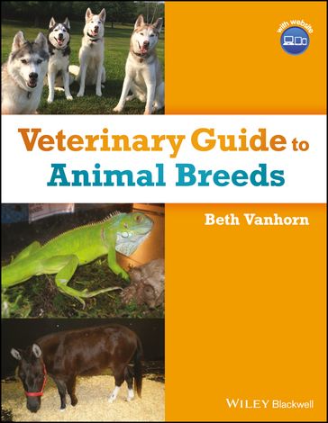 Veterinary Guide to Animal Breeds - Beth Vanhorn