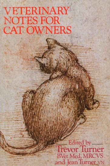Veterinary Notes For Cat Owners - Jean Turner - Trevor Turner