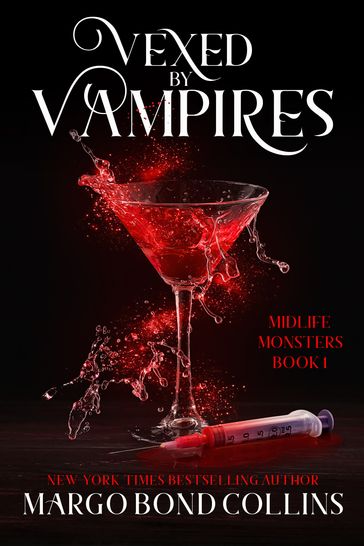 Vexed by Vampires: A Paranormal Women's Fiction Novel - Margo Bond Collins