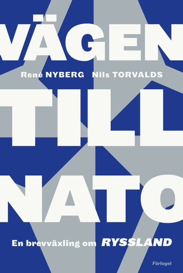 Vägen till Nato - René Nyberg - Nils Torvalds