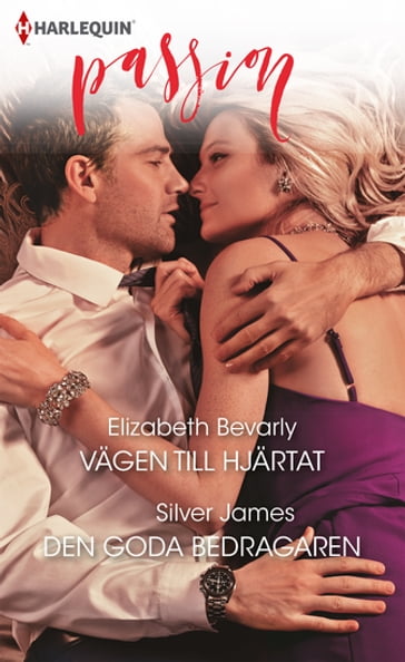 Vägen till hjärtat / Den goda bedragaren - Elizabeth Bevarly - Silver James