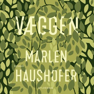 Væggen - Marlen Haushofer