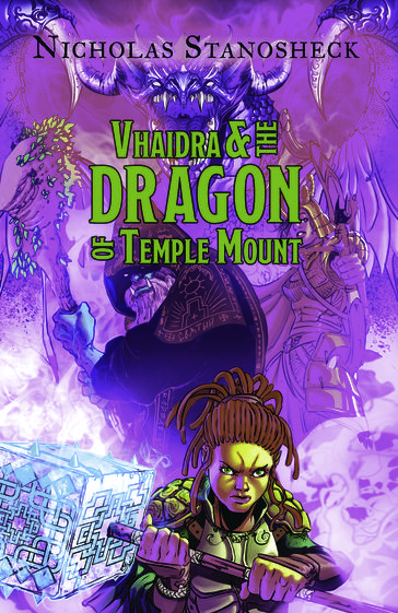 Vhaidra & the DRAGON of Temple Mount - Nicholas Stanosheck