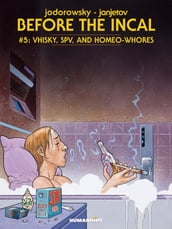Vhisky, SPV, and Homeo-Whores