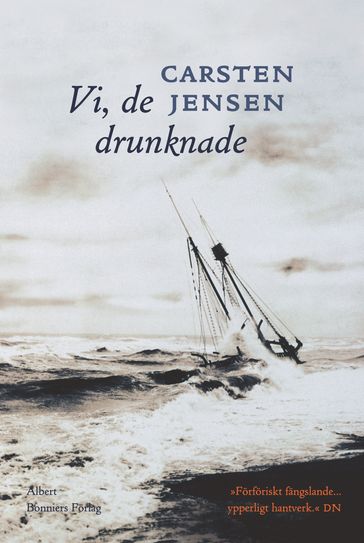 Vi, de drunknade - Carsten Jensen