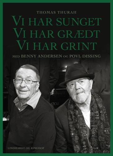 Vi har sunget, vi har grædt, vi har grint - Benny Andersen - POVL DISSING - Thomas Thurah