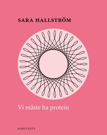 Vi maste ha protein - Sara Hallstrom - Par Wickholm