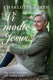 Vi mødte Jesus