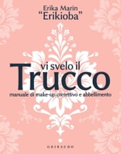 Vi svelo il trucco