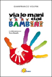 Via le mani dai bambini