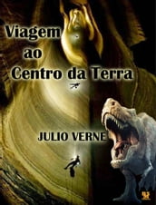 Viagem ao Centro Da Terra - Edição Especial Ilustrada