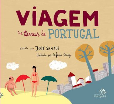 Viagem às terras de Portugal - José Santos