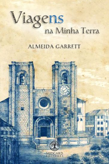 Viagens na Minha Terra - Almeida Garrett