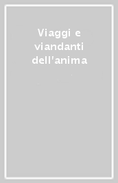 Viaggi e viandanti dell anima