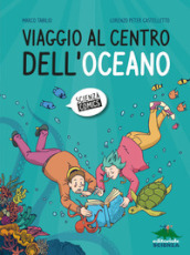 Viaggio al centro dell oceano