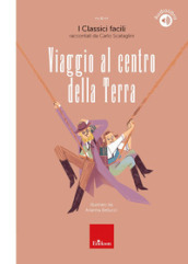 Viaggio al centro della terra. Con audiolibro