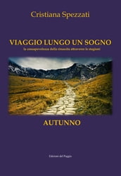 Viaggio lungo un sogno - Autunno