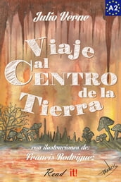 Viaje al Centro de la Tierra para estudiantes de español. Libro de lectura Nivel A2. Principiantes.