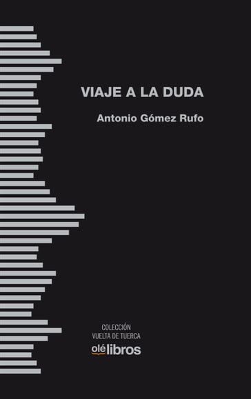 Viaje a La Duda - Antonio Gómez Rufo