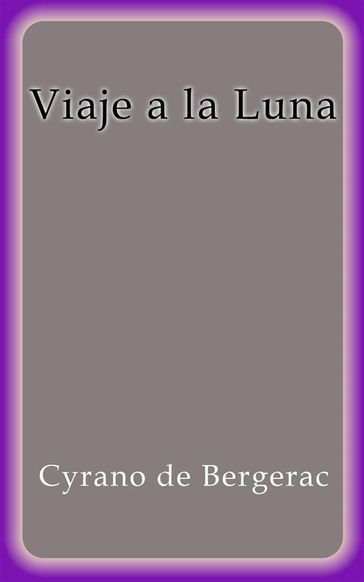 Viaje a la Luna - Cyrano De Bergerac