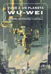 Viaje a un planeta Wu-Wei