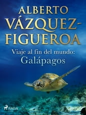 Viaje al fin del mundo: Galápagos