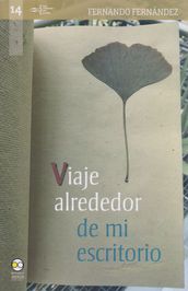 Viaje alrededor de mi escritorio