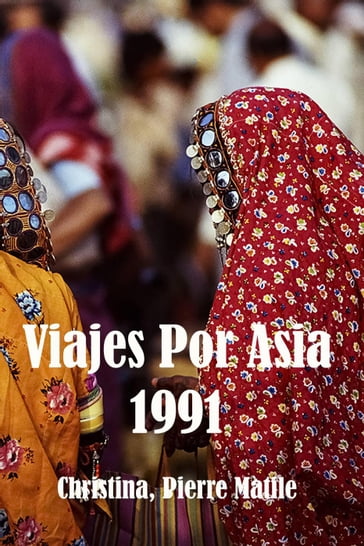 Viajes Por Asia - Pierre Matile