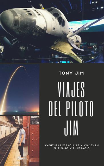 Viajes del piloto Jim - Tony Jim