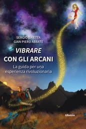 Vibrare con gli Arcani