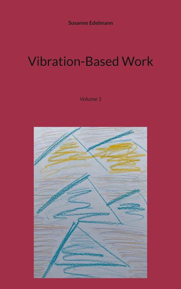 Vibration-Based Work - Susanne Edelmann
