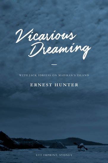 Vicarious Dreaming - Ernest Hunter