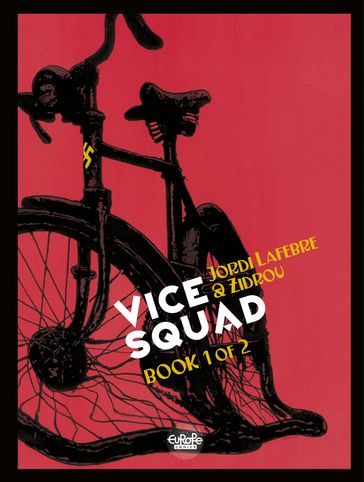 Vice Squad - Volume 1 - Jordi Lafebre - Zidrou