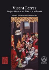 Vicent Ferrer. Projecció europea d un sant valencià