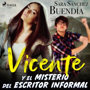 Vicente y el misterio del escritor informal - Sara Sánchez Buendía
