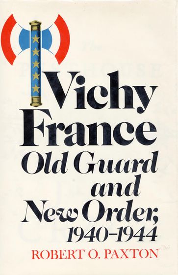 Vichy France - Robert O. Paxton