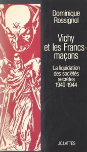 Vichy et les Francs-maçons