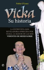 Vicka. Su historia