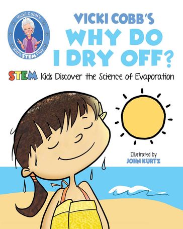 Vicki Cobb's Why Do I Dry Off? - Vicki Cobb