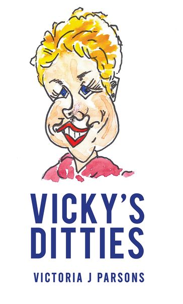 Vicky's Ditties - Victoria J Parsons