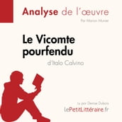 Le Vicomte pourfendu d Italo Calvino (Analyse de l oeuvre)