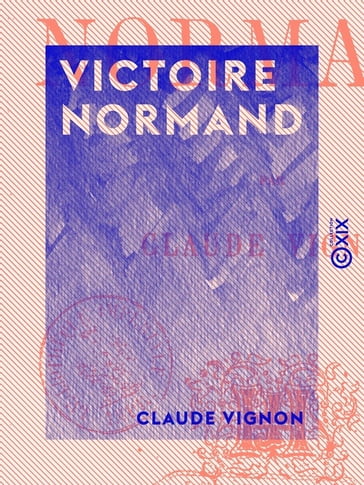 Victoire Normand - Claude Vignon