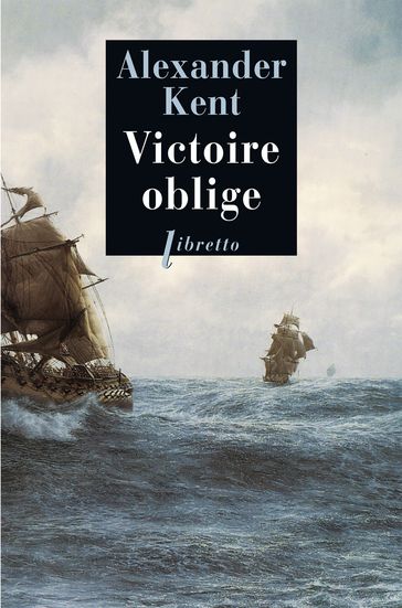 Victoire oblige - Alexander Kent