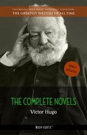 Victor Hugo: The Complete Novels