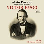 Victor Hugo - Tome 1