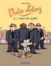 Victor Lalouz - Tome 2 - L idole des Jeunes